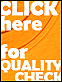 click here for quality check
